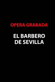 Opera Grabada: El Barbero de Sevilla El poster de la !película